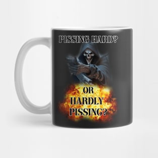 pissing hard or hardly pissing Mug